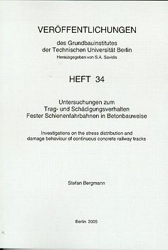 Untersuchungen zum Trag- und Schädigungsverhalten Fester Schienenfahrbahnen in Betonbauweise