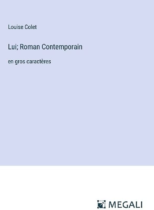 Lui; Roman Contemporain