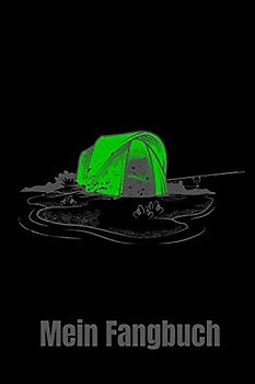 Mein Fangbuch: Fangbuch für Karpfen Angler I Karpfenzelt. Zum eintragen deiner Fänge für einen besseren Fangerfolg.