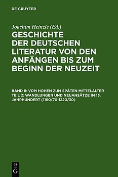 Geschichte der deutschen Literatur von den Anfängen bis zum Beginn... / Wandlungen und Neuansätze im 13. Jahrhundert