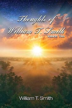 Thoughts of William T. Smith