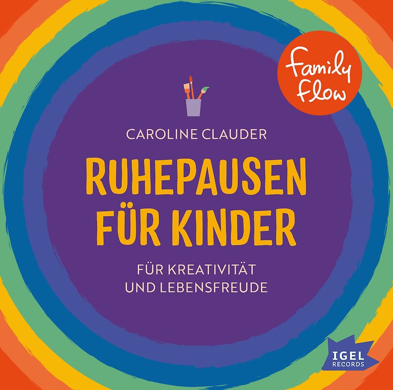 FamilyFlow. Ruhepausen für Kinder. Für Kreativität und Lebensfreude