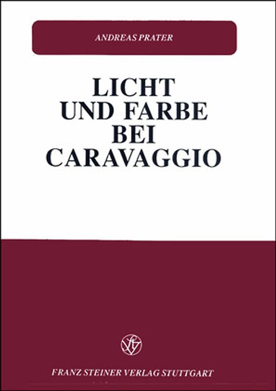 Licht und Farbe bei Caravaggio