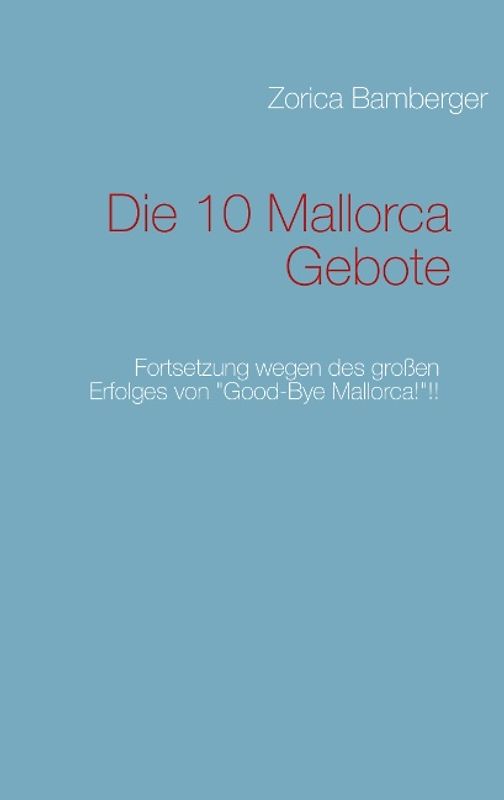 Die 10 Mallorca Gebote