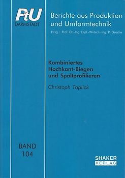 Kombiniertes Hochkant-Biegen und Spaltprofilieren
