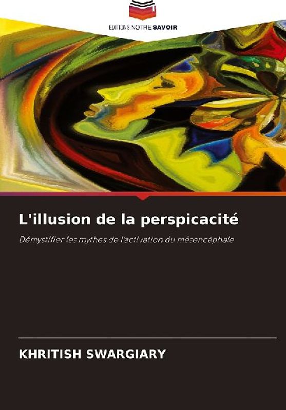 L'illusion de la perspicacité