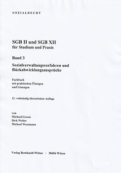 SGB II und SGB XII für Studium und Praxis, Band 3: Sozialverwaltungsverfahren und Rückabwicklungsansprüche