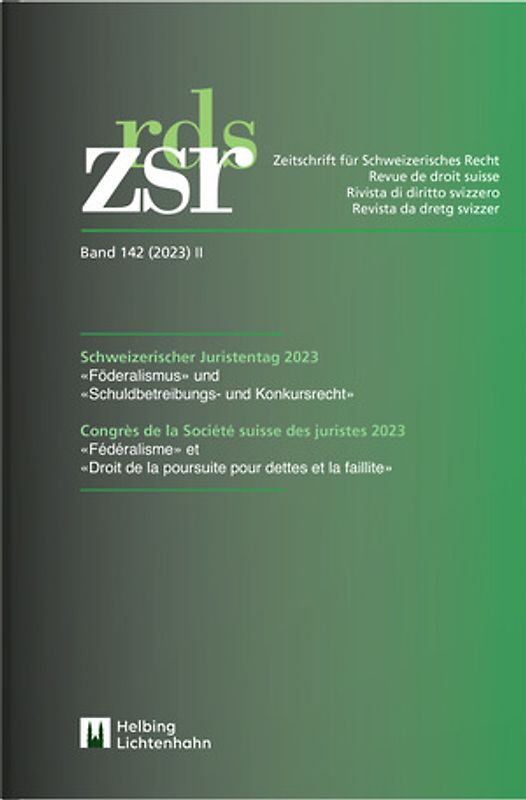 ZSR Band 142 (2023) II - Schweizerischer Juristentag 2023 / Congrès de la Société suisse des Juristes 2023