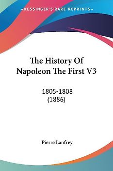 The History Of Napoleon The First V3