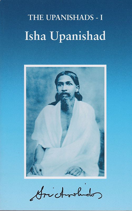 The Upanishads – I: Isha Upanishad