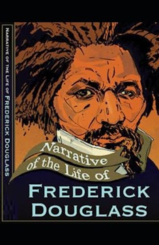 Narrative of the Life of Frederick Douglass Illustrated