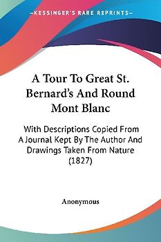 A Tour To Great St. Bernard's And Round Mont Blanc