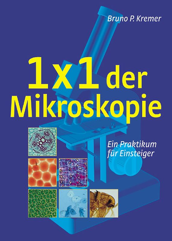 Das 1 x 1 der Mikroskopie