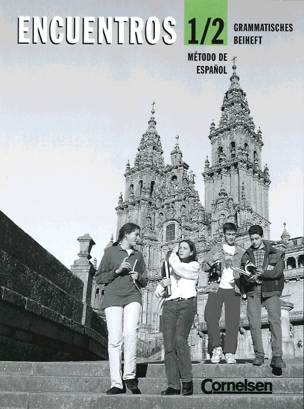 Encuentros. Método de Espa?ol. Bisherige Ausgabe / Band 1/2 - Grammatisches Beiheft