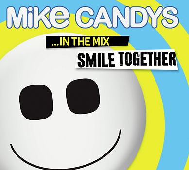 Candys,Mike - Smile Together-in the Mix