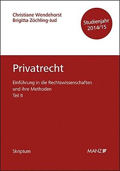 Einführung in die Rechtswissenschaften und ihre Methoden - Teil II - Privatrecht - Studienjahr 2014/15