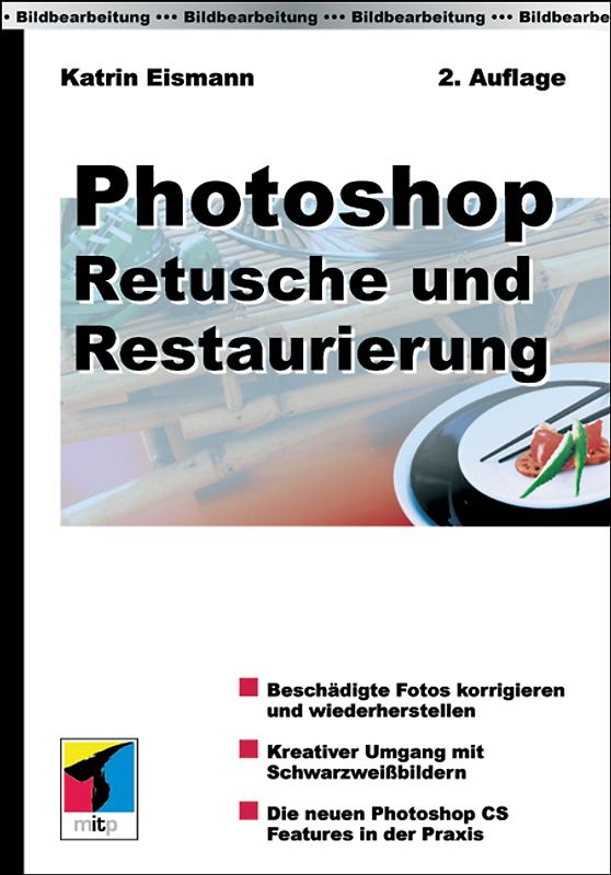 Photoshop - Retusche und Restaurierung