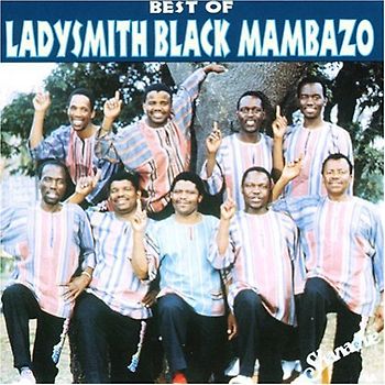 Ladysmith Black Mambazo - Best of