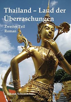 Thailand - Land der Überraschungen