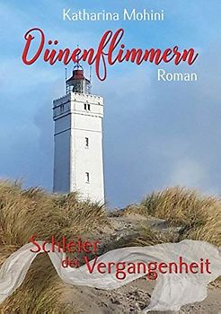 Dünenflimmern - Schleier der Vergangenheit