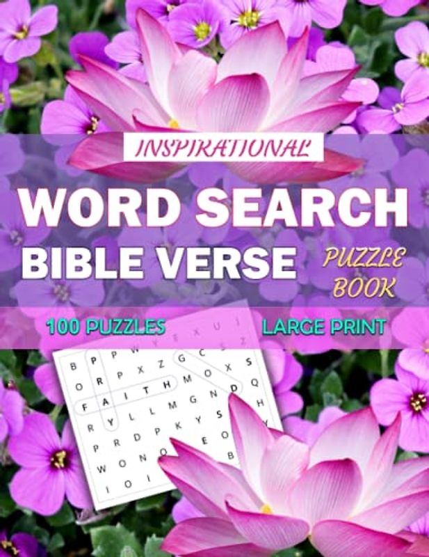 Bible Verse Word Search Puzzle: Word find Puzzles about Motivational and Inspirational Bible Verses word find for Adults, Seniors, and Teens to Provide Encouragement and Motivation.