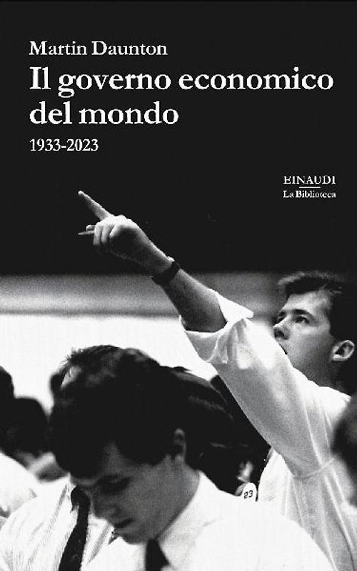 Il governo economico del mondo (1933-2023)