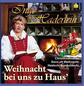 Inge Haderlein die singende Wirtin - Es ist Weihnacht bei uns zu Haus