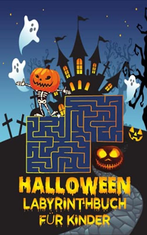 Halloween Labyrinth Buch für Kinder: Puzzle-Aktivitätsbuch für Kinder / Spielbuch für Kleinkinder / Kinder-Halloween-Bücher /