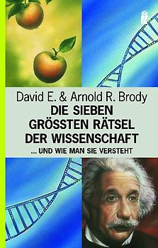Die sieben grössten Rätsel der Wissenschaft und wie man sie versteht