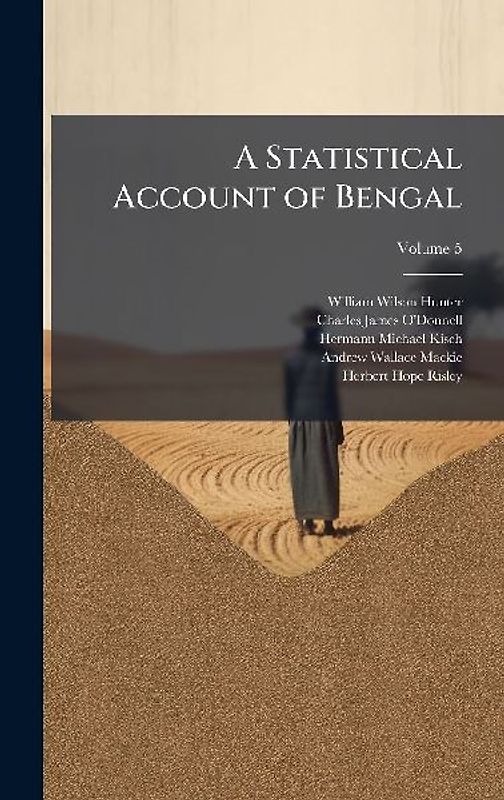 A Statistical Account of Bengal