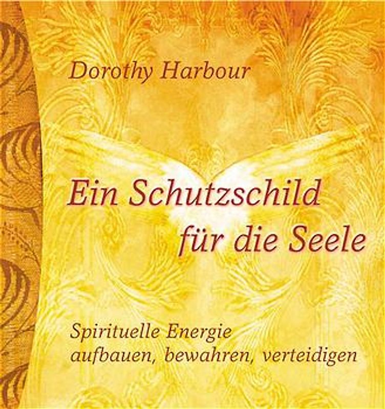 Ein Schutzschild für die Seele