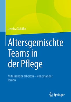 Altersgemischte Teams in der Pflege