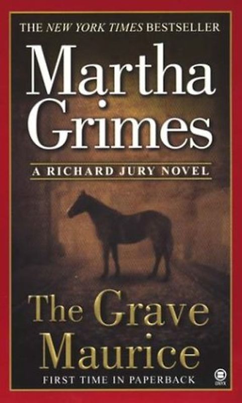 The Grave Maurice (Richard Jury Mystery) - Martha Grimes