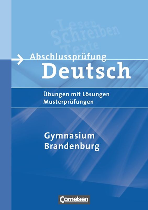 Abschlussprüfung Deutsch - Gymnasium - Brandenburg / 10. Schuljahr - Arbeitsheft mit Lösungen