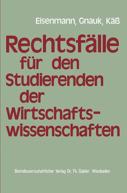 Rechtsfälle für Studierende der Wirtschaftswissenschaften
