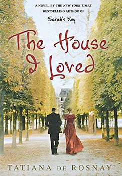 The House I Loved - Tatiana De Rosnay