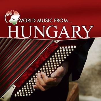 Various - World Music from Hungary