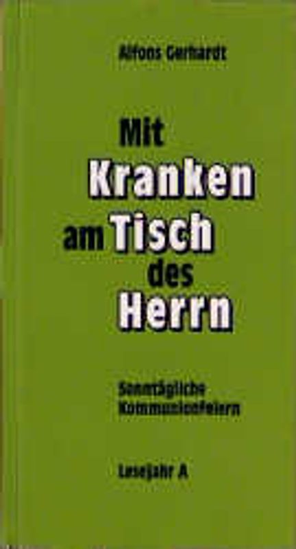 Mit Kranken am Tisch des Herrn