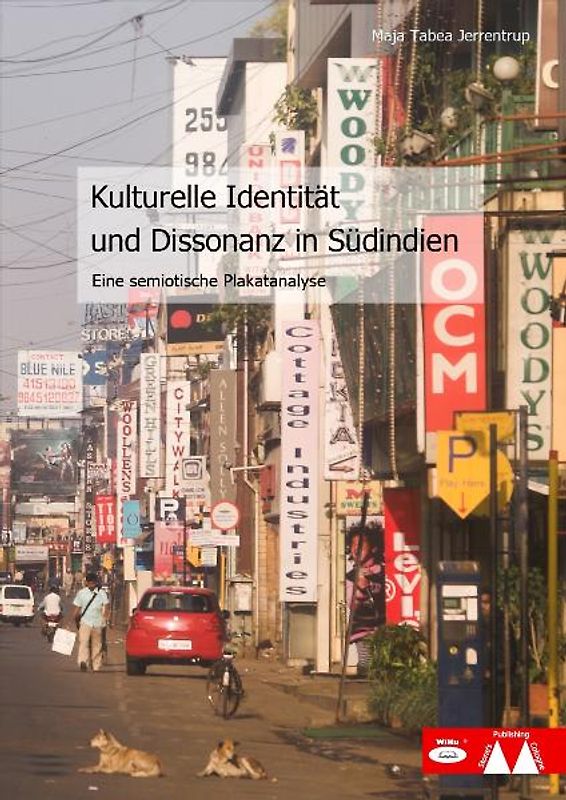 Kulturelle Identität und Kognitive Dissonanz in Südindien. Eine Plakatanalyse.