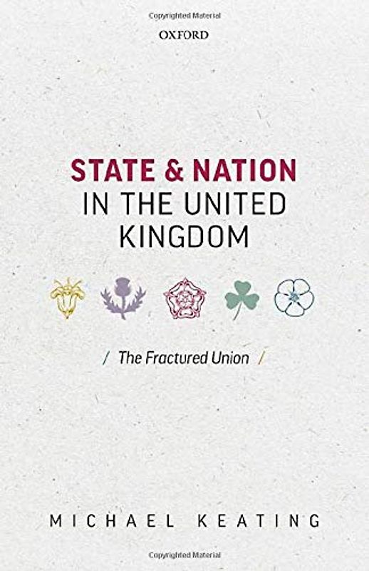 State and Nation in the United Kingdom: The Fractured Union