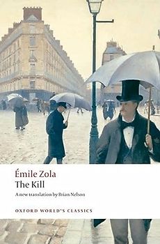 The Kill: La Curee (Oxford World’s Classics)