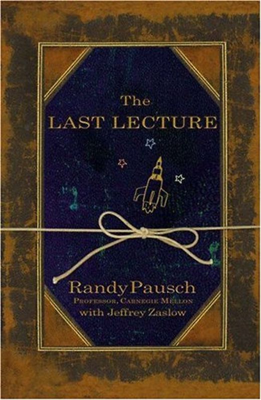 The Last Lecture - Randy Pausch