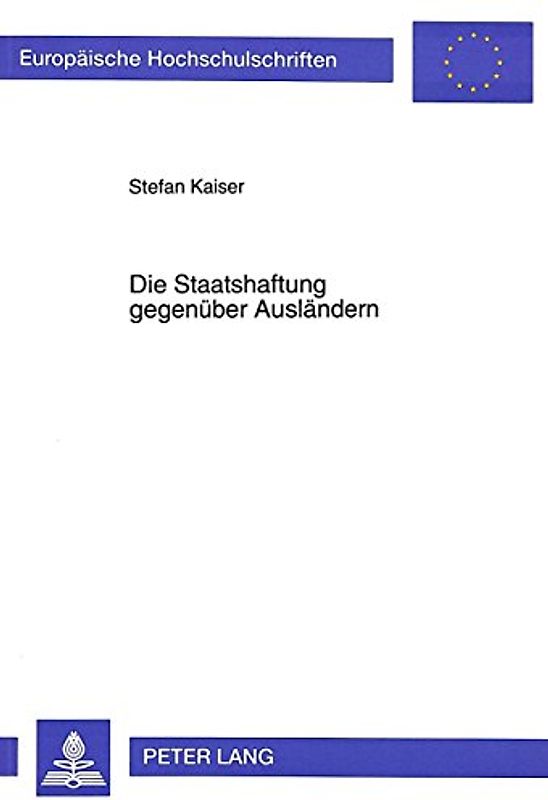 Die Staatshaftung gegenüber Ausländern