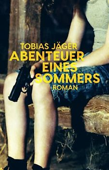 Abenteuer eines Sommers: Roman