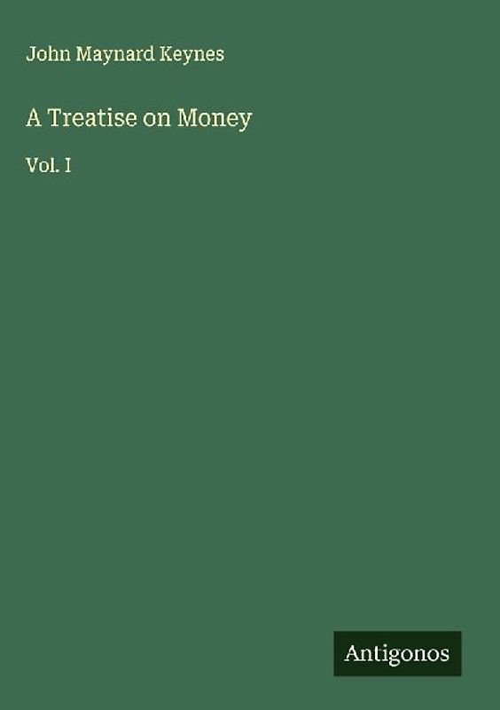 A Treatise on Money