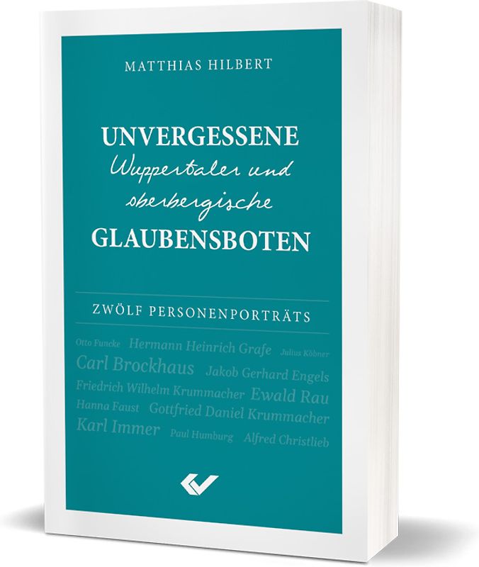 Unvergessene Wuppertaler und oberbergische Glaubensboten