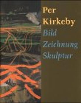 Per Kirkeby - Bild Zeichnung Skulptur