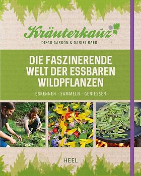 Essbare Wildpflanzen - Erkennen, Sammeln, Genießen