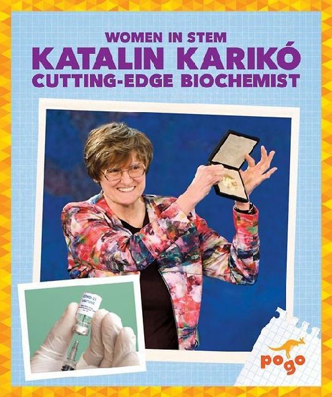 Katalin Karikó Cutting-Edge Biochemist