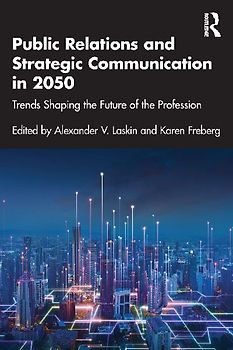 Public Relations and Strategic Communication in 2050